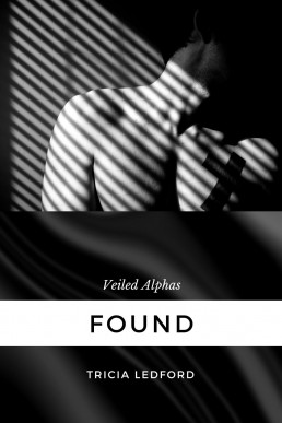 Found (Veiled Alphas Book 1)