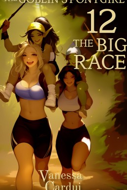 The Big Race (The Goblin's Ponygirl Book 12)