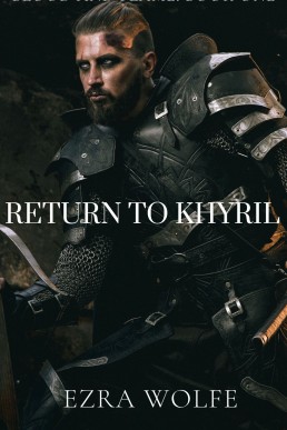 Return to Khyril: Blood and Flame Series Book One