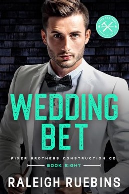 Wedding Bet (Fixer Brothers Construction Co 8)