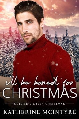 I’ll be Boned for Christmas (Collier’s Creek Christmas)