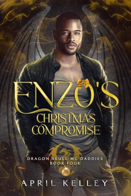 Enzo's Christmas Compromise (Dragon Skull MC Daddies 4)