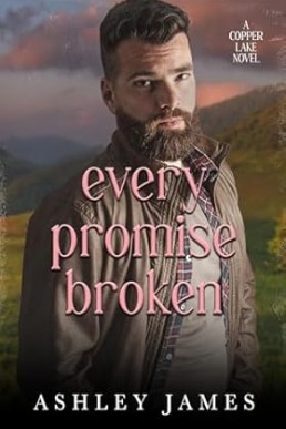 Every Promise Broken (Copper Lake 5)