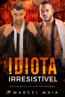 Idiota Irresistível (Portuguese Edition)