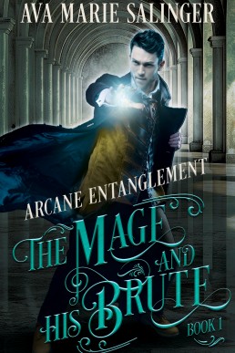 Arcane Entanglement (The Mage and His Brute 1)