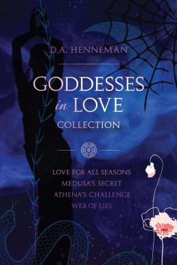 Goddesses In Love Collection: Love For All Seasons - Medusa's Secret - Athena's Challenge - Web Of Lies