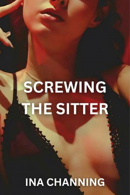 Screwing the Sitter: FF House Sitter Steamy Adult Short (FF Collection 2)