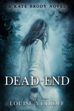 Dead End (The Kate Brody Crime Mystery Series Book 2)