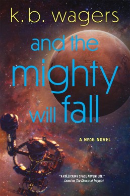 And the Mighty Will Fall (NeoG #4)