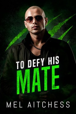 To Defy His Mate (Lunetti Pack 0.5)