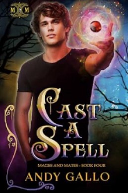 Cast A Spell (Mages and Mates 4)