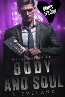 Body and Soul Bonus Epilogue (Wayward Sons 4.1)