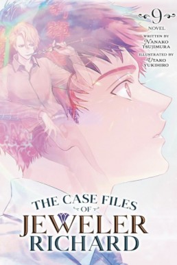 The Case Files of Jeweler Richard (Volume 9)