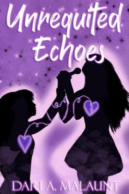 Unrequited Echoes (Unrequited Love Book 2)