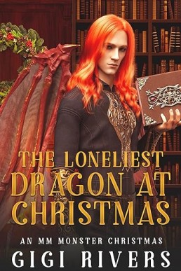 The Loneliest Dragon at Christmas (An MM Monster Christmas 2)