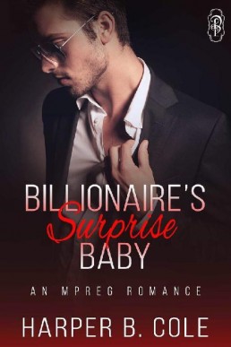 Billionaire’s Surprise Baby: An Mpreg Romance