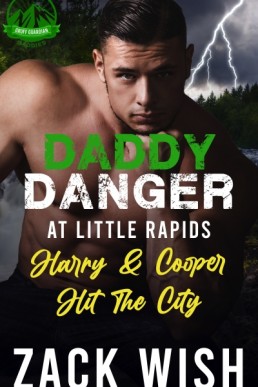 Harry & Cooper Hit The City (Daddy Danger At Little Rapids bonus chapter)