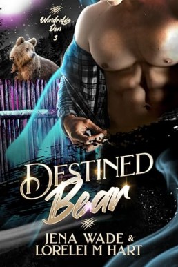 Destined Bear (Windridge Den 3)