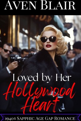 Loving Her Hollywood Heart (My Fallen Angel Book 1)