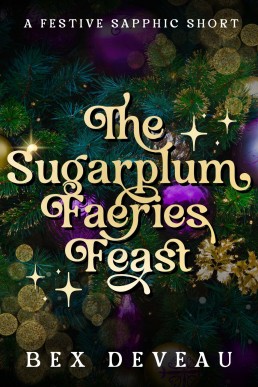 The Sugarplum Faeries Feast (Claws and Cappuccinos)