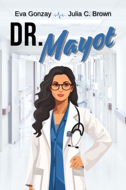 Dr. Mayot (ER Book 3)