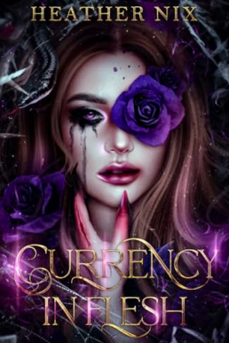 Currency in Flesh: a Dark Paranormal Romance