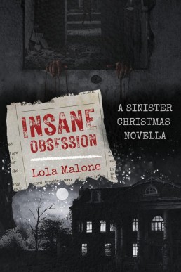 Insane Obsession (A Sinister MM Christmas Novella)