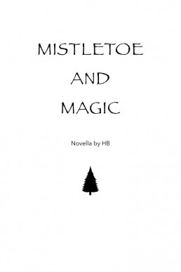 Mistletoe and Magic (PDF)