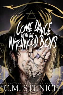 Come Dance With the Witchwood Boys (The Witchwood Boys 2)