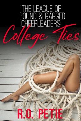 The League of Bound & Gagged Cheerleaders: College Ties