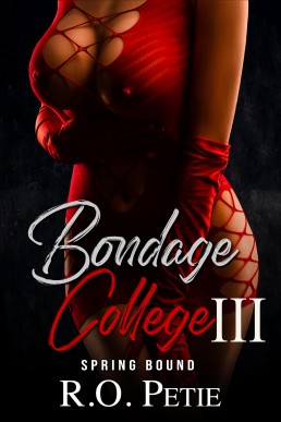 Bondage College III: Spring Bound