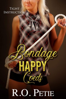 Bondage Happy Coeds: Tight Instruction