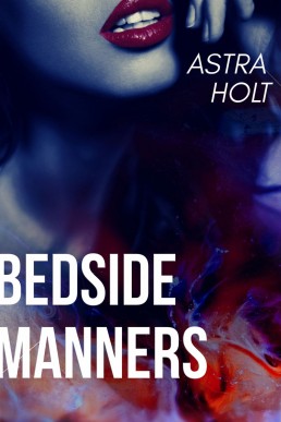 Bedside Manners (In Her Care Book 1)