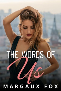 The Words of Us (Infinite Tenderness Series Book 5)