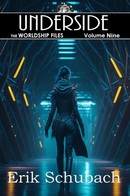 Underside (Worldship Files Book 9)