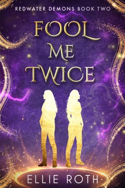 Fool Me Twice (Redwater Demons Book 2)