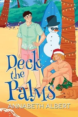 Deck the Palms (An Annabeth Albert Christmas 3)