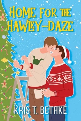 Home for the Hawley-Daze (Hickory Hollow 1)