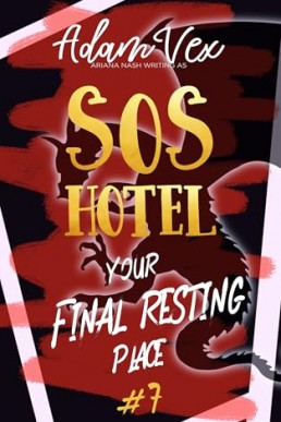 SOS Hotel: Your Final Resting Place (SOS Hotel 7)