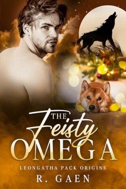 The Feisty Omega (Leongatha Pack Origins)