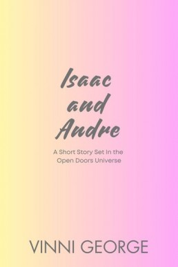 Isaac and Andre (Open Doors Short story)