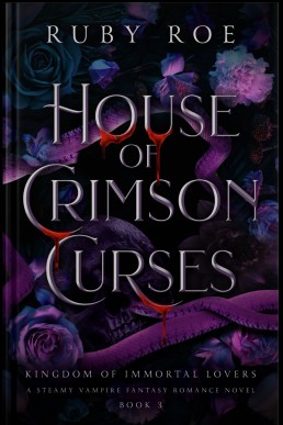 House of Crimson Curses (Kingdom of Immortal Lovers Book 3)