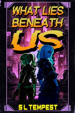 What Lies Beneath Us (Undercover Hearts of the Cosmos Book 1)