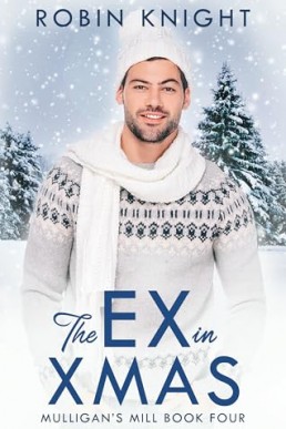 The Ex in Xmas (Mulligan's Mill  4)