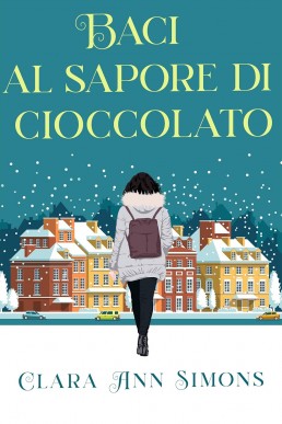 Baci al sapore di cioccolato (Italian Edition)