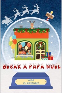 Besar a Papá Noel (Spanish Edition)