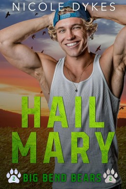 Hail Mary  (Big Bend Bears 2)