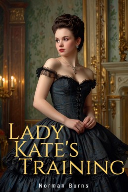 Lady Kate's Training (Lady Sutherland's Academy Series Book 2)