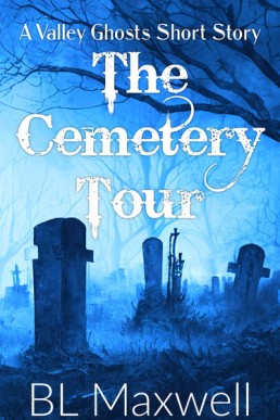 The Cemetery Tour  (Valley Ghosts Short story)