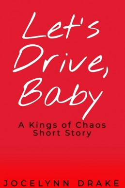 Let's Drive, Baby  (Kings of Chaos 2.1)